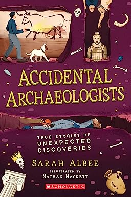 Book Cover of Accidental Archeologists, as an example of 5th grade books.