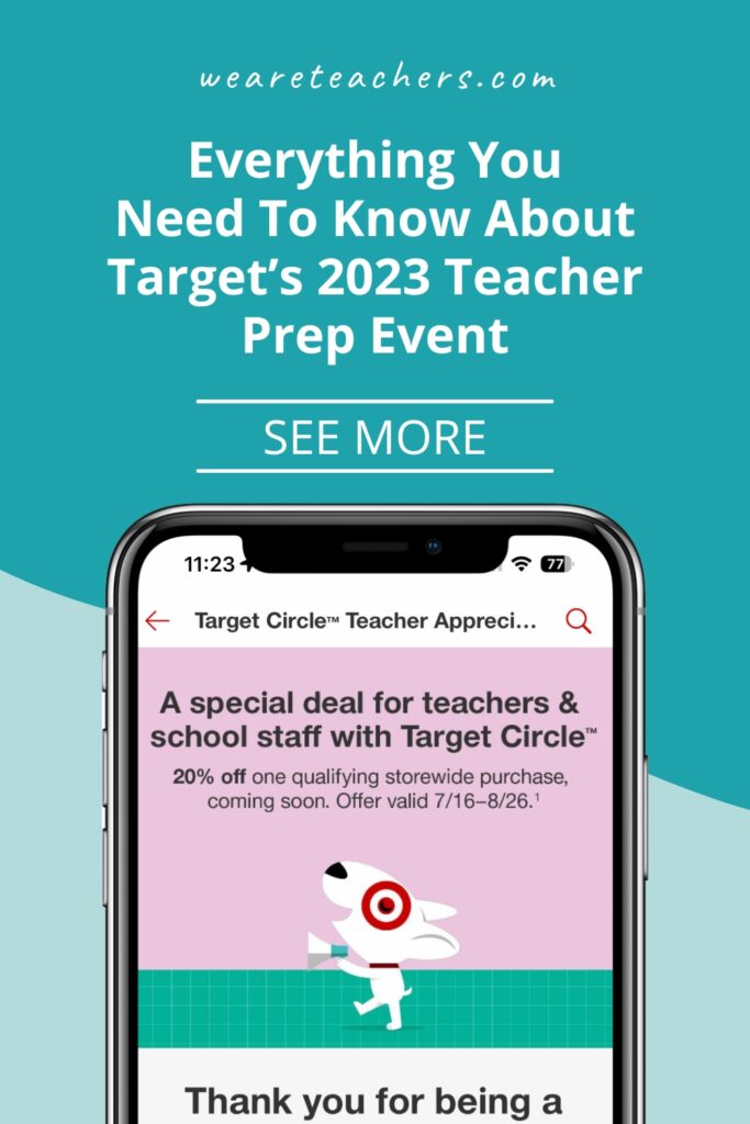 With the 2023 Target Teacher Prep Event, teachers get a one-time 20% discount off their entire purchase July 16 to August 26.